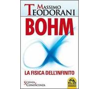 Bohm. La fisica dell'infinito