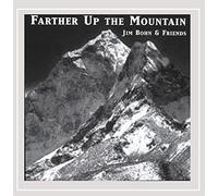 Bohn, James - Farther Up The Mountain
