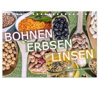 Bohnen Erbsen Linsen (Tischkalender 2026 DIN A5 quer), CALVENDO Monatskalender: Hanna Wagner zeigt die fotografische Ästhetik von verschiedenen Hülsenfrüchten und Köstlichkeiten aus unserer Küche.