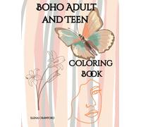Boho Adult and Teen Coloring Book: 50 Stress Relief Designs and Patterns
