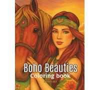 Boho Beauties: A Bohemian Coloring Book for Teens and Adults - 62 One-Sided Pages for Relaxation, Creativity & Stress Relief | 8.5x11" | Soft Glossy Cover