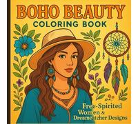 Boho Beauty Coloring Book: Free-Spirited Women & Dreamcatcher Designs