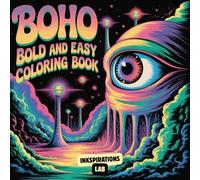 Boho Bold and Easy Coloring Book: Relaxing and Simple Bohemian Designs for Adults and Teens - Featuring Mandalas, Florals, and Modern Bohemian Patterns for Effortless Creativity