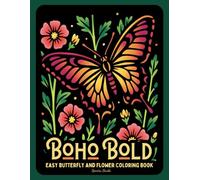 Boho Bold Easy Butterfly and Flower Coloring Book