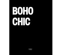 Boho Chic: The Coffee Table Book