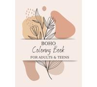 Boho coloring book for adults & teens: 50 Amazing BOHO designs with: faces, furniture, forms and many more