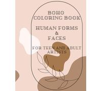BOHO Coloring Book: Human Forms & Faces - For teen and adult artists