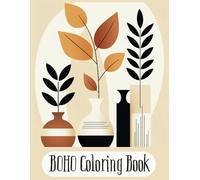 BOHO Coloring Book: Minimalist Art Pages to Color for Adults, Seniors & Teens with Boho Designs for Mindfulness & Relaxation