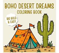Boho Desert Dreams Coloring Book: Big Bold & Easy Cozy Coloring Pages Filled with Desert Vibes, Cacti, Hammocks & Minimalist Boho Scenes for All Ages
