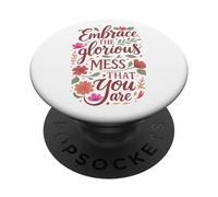Boho Floral Embrace Glorious Mess Inspirational Citazione PopSockets PopGrip Adesivo