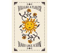 Boho Folk Art Bullet Journal Notebook “Wild Like a Flower, Warm Like a Sun”: Vintage Sun & Bird Cover Aesthetic Dot Grid Planner for Creative Journaling