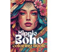 Boho Hippie Coloring Book: Fashion Coloring Book for Adults - Beautiful Models Wearing Bohemian Chic Clothing & Flowers