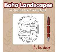 Boho Landscapes - Ink Tracing: Mindful tracing activity to relax and unwind. 30 positive affirmation floral images to trace with ink