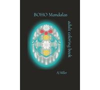 BOHO Mandalas Adult Coloring Book: Mindful Coloring Pages for Peaceful Self-Expression, Stress Relief, and Relaxation - to Soothe, Center, and Inspire Creativity