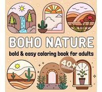Boho Nature Coloring Book for Adults: 40+ Bold and Easy Minimalist Boho Art Designs for Relaxation and Stress Relief