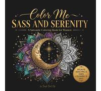 Boho Sass & Serenity - A Sarcastic Coloring Book for Women Bold & Easy Designs for Stress Relief: A Sarcastic Empowerment Coloring Book for Women: 50 ... Relaxation, Self-Care & Anxiety Relief