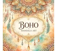 Boho Soul Mandalas: Relaxing Designs for Creative Calm