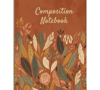 Boho Style Composition Notebook: Aesthetic Lined Journal for School, Work, and Journaling | Bohemian Notebook for Writing, Planning & Everyday Notes (7.5 x 9.25 inches, 120 Pages)