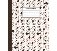 Boho Terracotta Terrazzo Composition Book: Warm Earthy Abstract Geometric Journal: Cute Neutral Mosaic Tile Notebook for High School Students, ... | 120 College Ruled Pages, 7.5 x 9.25 in