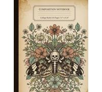 Boho Vintage Death Moth Composition Notebook: A Dark Academia Aesthetic Journal with Floral Skull Moth Illustration | Cottagegoth Notebook for Witches, Students, and Writing