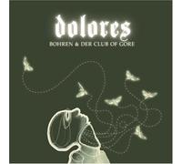 Bohren & der Club of Gore - Dolores
