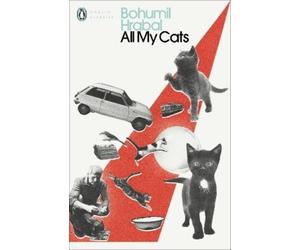 Bohumil Hrabal All My Cats (Tascabile) Penguin Modern Classics