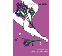 Bohumil Hrabal I Served The King Of England (Tascabile)
