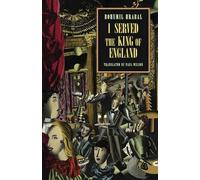 Bohumil Hrabal I Served the King of England (Tascabile) New Directions Classic