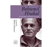 Bohumil Hrabal. Il macellaio sembrava un gufo