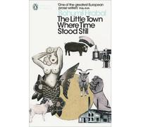 Bohumil Hrabal The Little Town Where Time Stood Still (Tascabile)