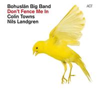 Bohuslan Big Band, T - Don'T Fence Me In - The Music Of Cole Po