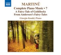 Bohuslav Martin Complete Piano Music: A Fairy-tale of Goldilocks from Ander (CD)