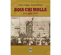 Boia chi molla. 14 Luglio 1970