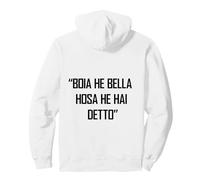 «Boia la Bella casa ha Detto» Ruffini Memme Felpa con Cappuccio