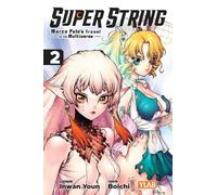 Boichi Inwan Youn Kevin Giff Super String: Marco Polo’s Travel to th (Tascabile)