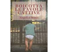 Boicotta le favole cattive