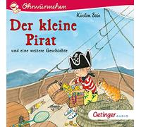 Boie,Kirsten - Der kleine Pirat und eine weitere Geschichte: Ohrwürmchen