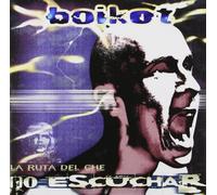 Boikot - La Ruta Del Che. No Escuchar