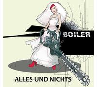Boiler - Alles und Nichts