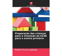 Boinett Florenc Preparação das crianças para a transição do ECDE par (Tascabile)