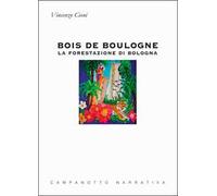 Bois de Boulogne. La forestazione di Bologna