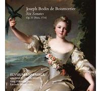Boismortier/ Elysium Ensemble - Joseph Bodin De Boismortier: Six Sonates Op 51