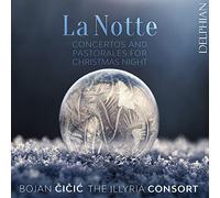 The Illyria Consort La Notte: Concertos and Pastorales for Christmas Night (CD)
