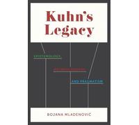 Bojana Mladenović Kuhn's Legacy (Copertina rigida)