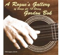 Bok, Gordon - Rogues Gallery Of Songs For 12-String