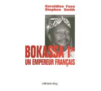 Bokassa Ier un empereur français
