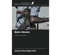 Boko Haram: Amenazas e impacto
