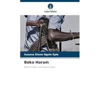 Boko Haram: Bedrohungen und Auswirkungen