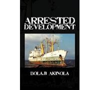 Bolaji Akinola Arrested Development (Tascabile)