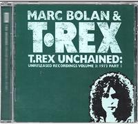 Bolan,Marc & T.Rex - Unchained:Unreleased,Vol.3